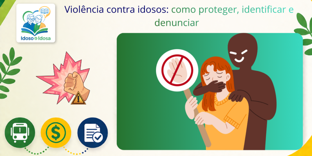 Violência contra idosos: como proteger, identificar e denunciar